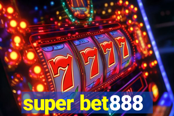super bet888
